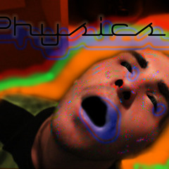 Physicks