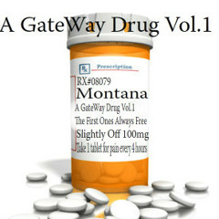 A GateWay Drug