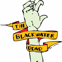 The Blackwater Dead