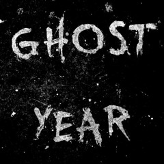 GHOSTYEAR