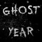 GHOSTYEAR