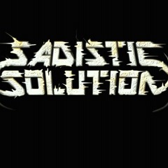 Sadistic Solution