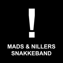 Mads & Nillers Snakkeband