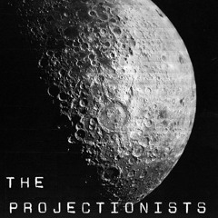 The Projectionists