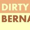 dirtybernard