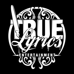 True Lyrics Entertainment