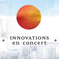 Innovations en concert