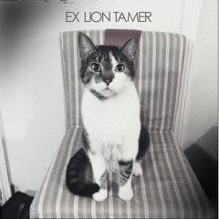 Ex Lion Tamer