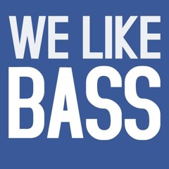 WE like BASS