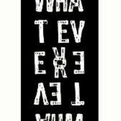WhateverWhatever