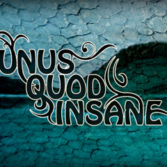 Unus Quod Insane