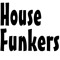 HOUSE FUNKERS