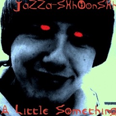 Jazza-Shhoonshh