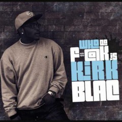 Kirk B.L.A.C.