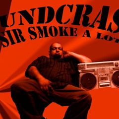 SirSmokeALot - Soundcrash