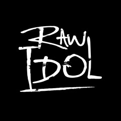 Raw Idol