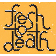 Fresh To Death (Band)