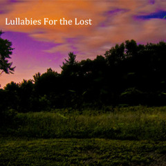 Lullabies For The Lost