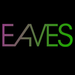 EAVES