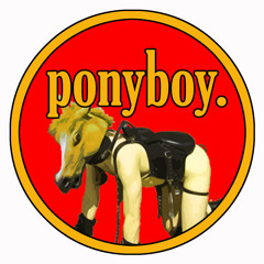Ponyboy.