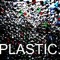 Plastic.