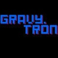 Gravytron