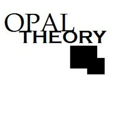 Opal Theory