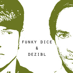 funky dice & deziBL