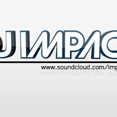 Dj Impact !