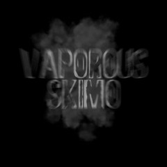 VAPOROUS SKIMO