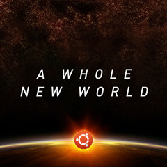 Ubuntu: A Whole New World