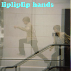 LipliplipHands