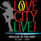 Love City Live!