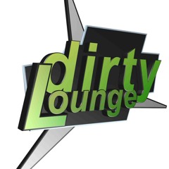 Dirty Lounge