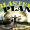 Blaster Plan