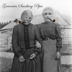 Grannies Smoking Pipes