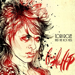 Tori Roze & The Hot Mess