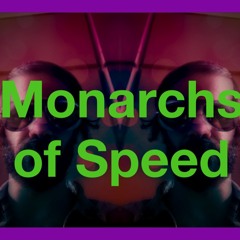 monarchsofspeed