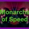 monarchsofspeed