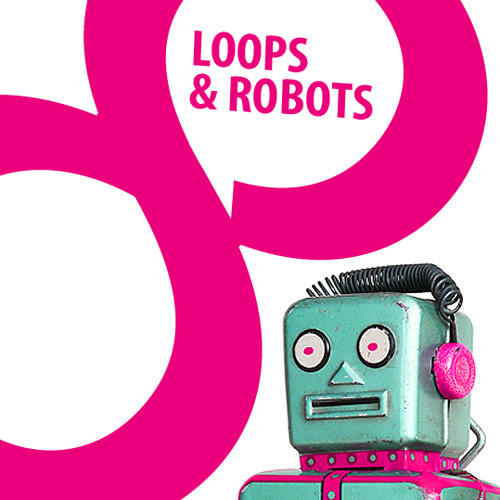 LOOPS and ROBOTS podcast artwork