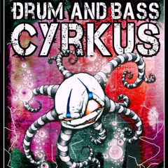 Drum and Bass Cyrkus