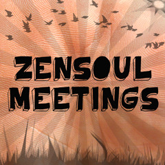 ZenSoul Meetings