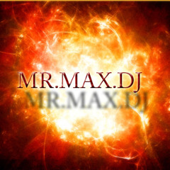 MR.MAX.DJ