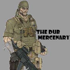 The Dub Mercenary