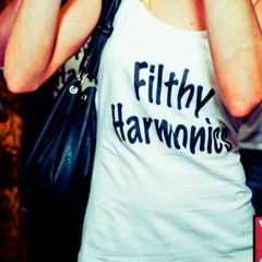 Filthy Harmonics