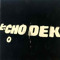 echo dek