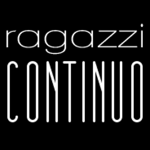 Ragazzi Continuo’s avatar