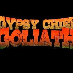 Gypsy Chief Goliath