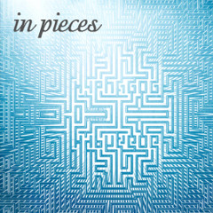 In Pieces