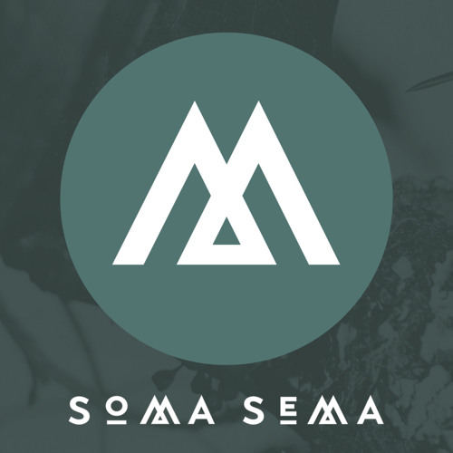 Stream Soma Sema music | Listen to songs, albums, playlists for free on ...